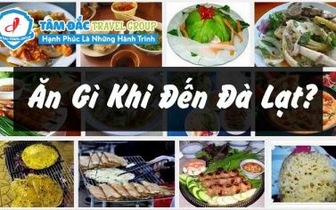 Tour Đà Lạt 3n2d và những món ngon nhất định phải thử