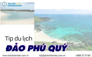 KINH NGHIỆM KHI DU LỊCH ĐẢO PHÚ QUÝ
