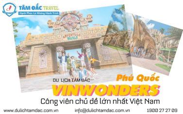 VINWONDERS PHÚ QUỐC - CÔNG VIÊN CHỦ ĐỀ LỚN NHẤT VIỆT NAM!