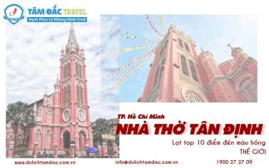 NHÀ THỜ TÂN ĐỊNH (TP. HCM) LỌT TOP 10 ĐIỂM ĐẾN MÀU HỒNG ĐẸP NHẤT THẾ GIỚI