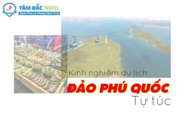 [REVIEWS PHÚ QUỐC] KINH NGHIỆM DU LỊCH PHÚ QUỐC TỰ TÚC!