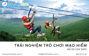 TRẢI NGHIỆM TRÒ CHƠI MẠO HIỂM KHI DU LỊCH SAPA!