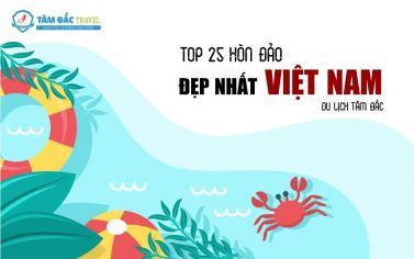 TOP 25 HÒN ĐẢO ĐẸP NHẤT VIỆT NAM! - Phần 3