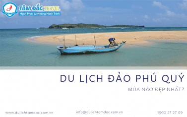 DU LỊCH ĐẢO PHÚ QUÝ MÙA NÀO ĐẸP?