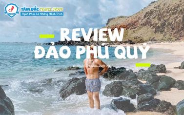 REVIEW ĐẢO PHÚ QUÝ - Kinh Nghiệp Du Lịch Đảo Phú Quý - Bình Thuận 