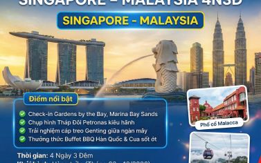 TOUR SINGAPORE - MALAYSIA (4 NGÀY 3 ĐÊM)