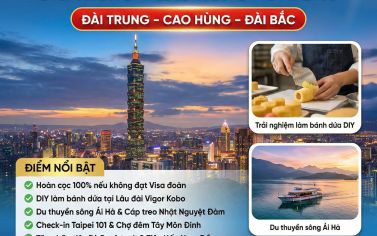 TOUR TAIWAN - ĐÀI TRUNG - CAO HÙNG - ĐÀI BẮC ( 5 NGÀY 4 ĐÊM )
