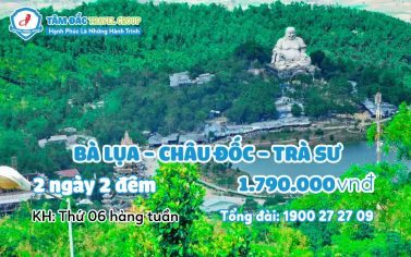 Tour du lịch Bà Lụa - Châu Đốc - Trà Sư 2 ngày 2 đêm chất lượng giá rẻ