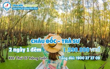 Tour du lịch Châu Đốc - Trà Sư 2 ngày 1 đêm giá rẻ chất lượng