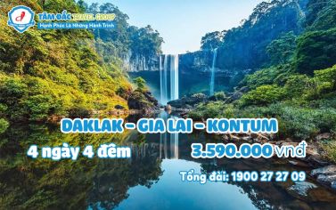 TOUR DU LỊCH DAKLAK GIALAI KONTUM 4 NGÀY 4 ĐÊM