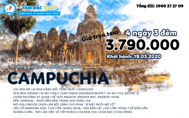 TOUR DU LỊCH CAMPUCHIA SIEMREAP – ANGKOR - PHNOMPENH 4 NGÀY 3 ĐÊM CHẤT LƯỢNG GIÁ RẺ