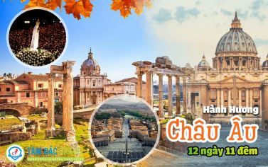 TOUR HÀNH HƯƠNG CHÂU ÂU 12 NGÀY 11 ĐÊM