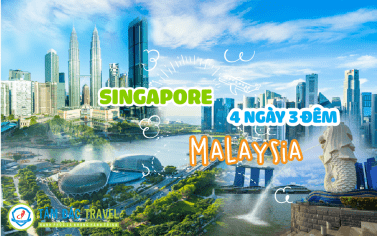 TOUR DU LỊCH SINGAPORE - MALAYSIA 5 NGÀY 4 ĐÊM CHẤT LƯỢNG GIÁ RẺ