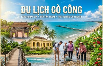 HÀNH TRÌNH THIỆN NGUYỆN: MỘT THOÁNG GÒ CÔNG – BIỂN TÂN THÀNH – LĂNG HOÀNG GIA – CÀO NGHÊU (1 NGÀY)