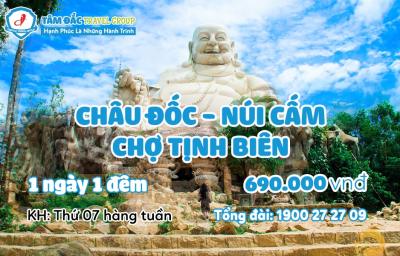 Tour du lịch Châu Đốc - Núi Cấm - Chợ Tịnh Biên 1 ngày 1 đêm giá rẻ chất lượng