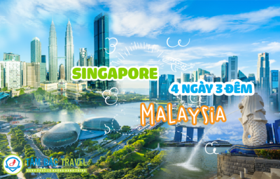 TOUR DU LỊCH SINGAPORE - MALAYSIA 5 NGÀY 4 ĐÊM CHẤT LƯỢNG GIÁ RẺ