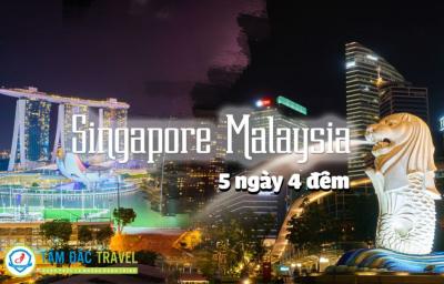 TOUR DU LỊCH SINGAPORE MALAYSIA 5 NGÀY 4 ĐÊM CHẤT LƯỢNG GIÁ RẺ